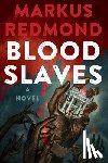 Redmond, Markus - Blood Slaves