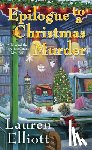 Elliott, Lauren - Epilogue to a Christmas Murder