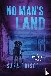 Driscoll, Sara - No Man's Land