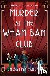 Wilkins, Carolyn Marie - Murder at the Wham Bam Club