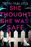 Parlato, Terri - She Thought She Was Safe