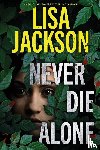 Jackson, Lisa - Never Die Alone