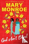 Monroe, Mary - God Ain't Blind