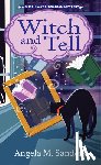 Sanders, Angela M. - Witch and Tell