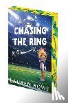 Rowe, Lauren - Chasing the Ring: Deluxe Limited Edition
