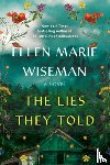 Wiseman, Ellen Marie - The Lies They Told