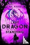 Aiken, G. a. - Last Dragon Standing