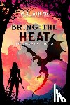 Aiken, G. a. - Bring the Heat