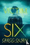 Olsen, Gregg - Victim Six