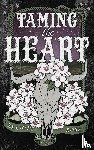 Rose, Elliott - Taming the Heart
