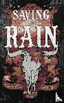 Rose, Elliott - Saving the Rain