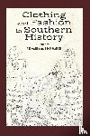  - Clothing and Fashion in Southern History