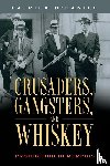 O'Daniel, Patrick - Crusaders, Gangsters, and Whiskey