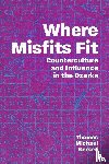 Kersen, Thomas Michael - Where Misfits Fit