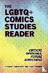  - The LGBTQ+ Comics Studies Reader