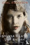 Rollyson, Carl - Sylvia Plath Day by Day, Volume 2
