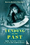 Chandler, Karen Michele - Tending to the Past