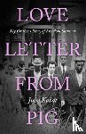 Kabat, Julie - Love Letter from Pig