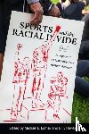  - Sports and the Racial Divide, Volume II