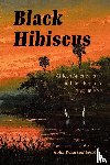  - Black Hibiscus