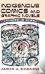 Donahue, James J. - Indigenous Comics and Graphic Novels