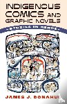 Donahue, James J. - Indigenous Comics and Graphic Novels