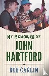 Carlin, Bob - My Memories of John Hartford