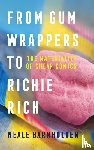 Barnholden, Neale - From Gum Wrappers to Richie Rich