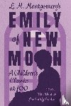  - L. M. Montgomery's Emily of New Moon