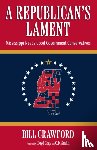 Crawford, Bill, Gray, Lloyd, Smith, C.D. - A Republican's Lament