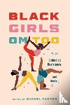  - Black Girls Om Too