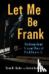 Klauber, Bruce H., Kauffman, Andrea - Let Me Be Frank