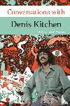  - Conversations with Denis Kitchen