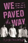 Dixon-McKnight, O. Jennifer - We Paved the Way
