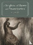 Callahan, Mat - Songbook of Slavery and Emancipation