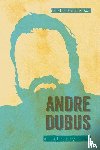 Samway, Patrick - Andre Dubus