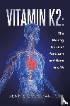 Goodman, MD Dennis - Vitamin K2