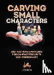Price, Jack - Carving Small Characters in Wood