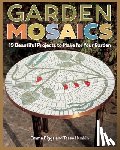 Biggs, Emma, Hunkin, Tessa - Garden Mosaics