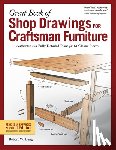 Lang, Robert W. - Great Book of Shop Drawings for Craftsman Furniture, Second Edition