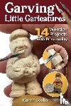 Scalin, Karen - Carving Little Caricatures
