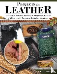 Laier, Tony, Laier, Kay - Projects in Leather