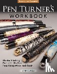 Gross, Barry - Pen Turner's Workbook, 4th Edition Revised and Expanded