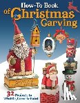 Editors of Woodcarving Illustrated - How-To Book of Christmas Carving