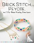 Fossmalle, Lucie - Brick Stitch, Peyote, and Other Bead-Weaving Techniques
