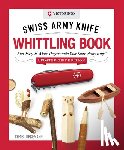 Lubkemann, Chris - Victorinox Swiss Army Knife Whittling Book, Updated Gift Edition