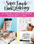 Bennett, Kiley - Super Simple Hand Lettering