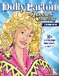Moore, Ava - Ultimate Dolly Parton Queen of Country Coloring Book