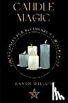 Willow, Raven - Candle Magic: simple spells for beginners to witchcraft