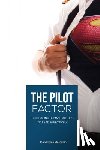 Marcellin, Jean Denis - The Pilot Factor: A fresh look into Crew Resource Management
